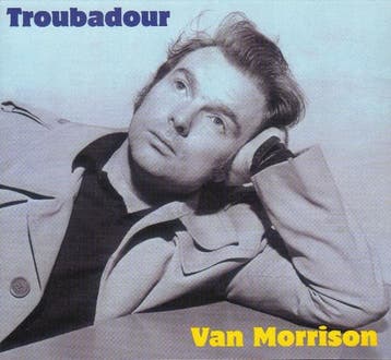 cd digi - Van Morrison - Troubadour, Verzenden, Zo goed als nieuw