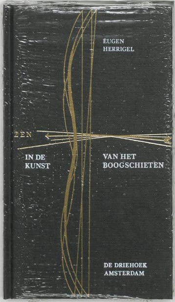 Zen in de kunst van het boogschieten - E. Herrigel, Boeken, Verzenden, Zo goed als nieuw, E. Herrigel