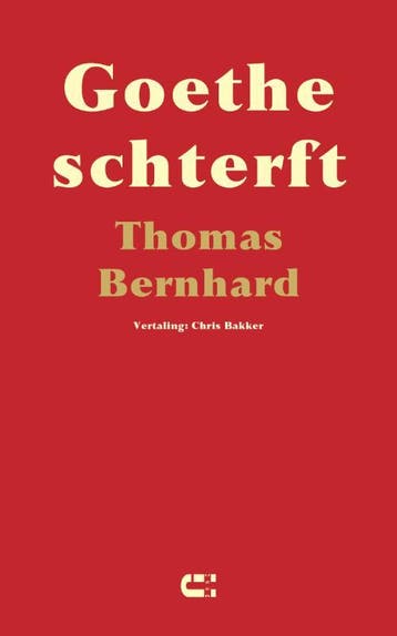 Goethe Schterft | Thomas Bernhard | Nieuw, Ophalen of Verzenden, Nieuw, Thomas Bernhard