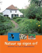 Natuur op eigen erf 9789075280746 H. Nijhuis, Verzenden, Gelezen, H. Nijhuis