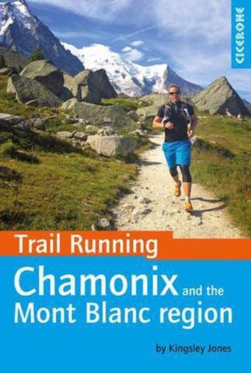 Trail Running - Chamonix and the Mont Blanc region, Verzenden, Gelezen, Kingsley Jones