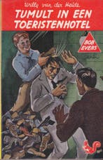 Tumult in een toeristenhotel / Bob Evers-serie / 7, Verzenden, Gelezen, W. van der Heide