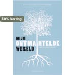 Mijn ontmantelde wereld 9789063065676 D. Bontenakel, Verzenden, Zo goed als nieuw, D. Bontenakel