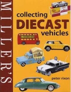 Collecting Diecast vehicles 9781845330309 Peter Rixon, Boeken, Verzenden, Gelezen, Peter Rixon