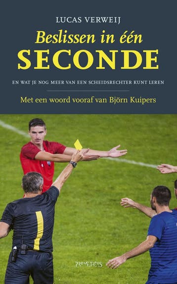 Beslissen in één seconde en wat je nog meer van een scheid, Boeken, Verzenden, Nieuw
