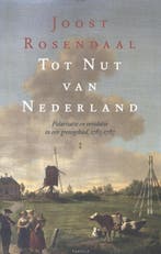 Tot Nut Van Nederland 9789460040597 J. Rosendaal, Ophalen of Verzenden, Nieuw, J. Rosendaal