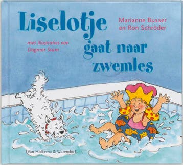 Liselotje gaat naar zwemles - Marianne Busser 9789026995675, Verzenden, Gelezen, Marianne Busser