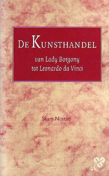 De kunsthandel van Lady Borgony tot Leonardo da Vinci, Boeken, Verzenden, Gelezen, S. Nystad