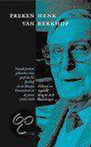 PREKEN VAN HENK BERKHOF - H. Berkhof 9789021139531, Boeken, Verzenden, Gelezen, H. Berkhof