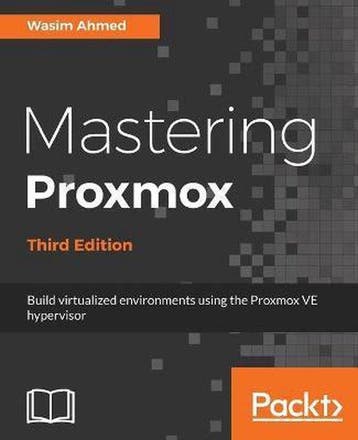 9781788397605 Mastering Proxmox - Third Edition, Verzenden, Nieuw, Wasim Ahmed