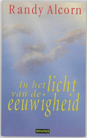 In het licht van de eeuwigheid - Randy Alcorn 9789063181833, Boeken, Verzenden, Zo goed als nieuw, Randy Alcorn