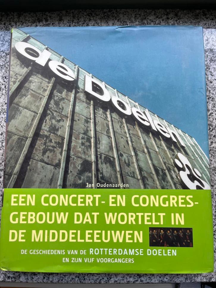 De Doelen Rotterdam  (Jan Oudenaarden), Boeken, Geschiedenis | Stad en Regio, 20e eeuw of later, Gelezen, Verzenden