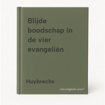 Blijde boodschap in de vier evangeliën - Huybrechs, Boeken, Verzenden, Gelezen, Huybrechs