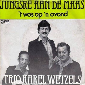 vinyl single 7 inch - Trio Karel Wetzels - Jungske Aan De..., Verzenden, Zo goed als nieuw, 7 inch, Nederlandstalig