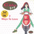 Cola Boy - 7 Ways To Love, Ophalen of Verzenden, Gebruikt