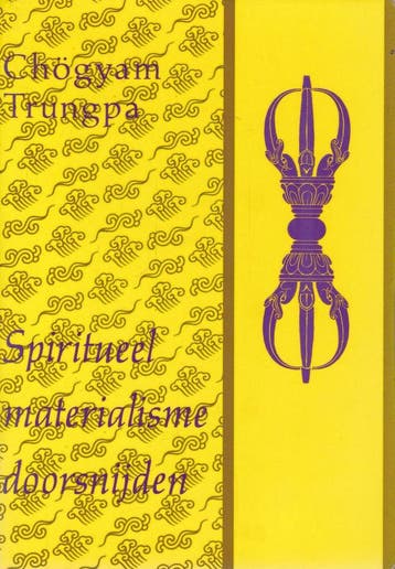 Spiritueel materialisme doorsnijden - Chögyam Trungpa, Boeken, Verzenden, Gelezen, Chögyam Trungpa
