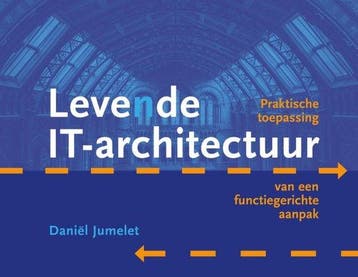 9789492190413 Levende IT-architectuur | Tweedehands, Verzenden, Zo goed als nieuw, Daniel Jumelet