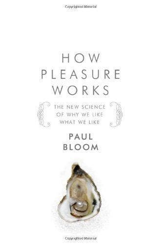 How Pleasure Works - Paul Bloom 9780393066326, Verzenden, Zo goed als nieuw, Paul Bloom