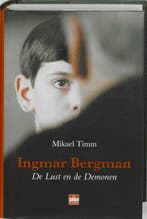 Ingmar Bergman - De lust en de demonen | 9789078124245 |, Zo goed als nieuw, Mikael Timm & Ton Lelieveld