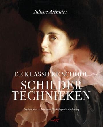 De Klassieke school - Schildertechnieken | 9789043911559 |, Boeken, Ophalen of Verzenden, Zo goed als nieuw, Juliette Aristides