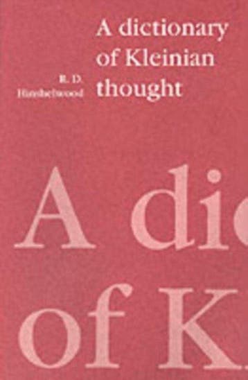 A Dictionary of Kleinian Thought 9780946960835, Verzenden, Gelezen, R. D. Hinshelwood
