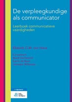 De verpleegkundige als communicator 9789036818735, Verzenden, Zo goed als nieuw, Elsbeth C.M. ten Have