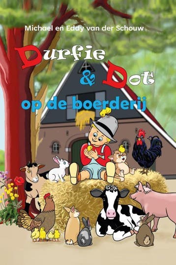 Op de boerderij / Durfie & Dot 9789464376647, Verzenden, Gelezen, Michael & Eddy Van der Schouw