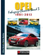 OPEL FAHRZEUG-CHRONIK, BAND 3: 1991-2012, Nieuw, Opel, Author