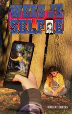 Wees je Selfie 9789463282819 Marieke Dijkers, Verzenden, Zo goed als nieuw, Marieke Dijkers