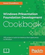 Windows Presentation Foundation Development Cookbook, Verzenden, Zo goed als nieuw, Kunal Chowdhury