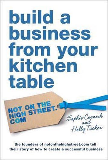 Build a Business From Your Kitchen Table - Sophie Cornish, Verzenden, Zo goed als nieuw, Sophie Cornish