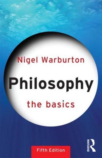 Philosophy: The Basics / The Basics - Nigel Warburton, Boeken, Verzenden, Gelezen, Nigel Warburton