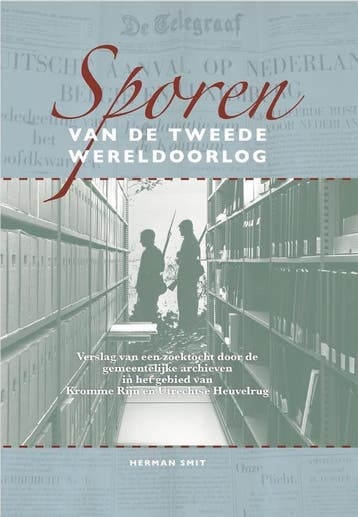 Sporen van de Tweede Wereldoorlog - Herman Smit, Boeken, Verzenden, Gelezen, Herman Smit