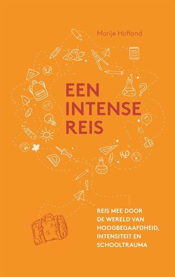 9789085601289 Een intense reis Marije Hofland, Verzenden, Nieuw, Marije Hofland
