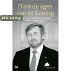 Door de ogen van de Koning 9789029099899, Verzenden, Zo goed als nieuw