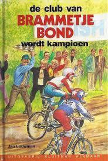 CLUB VAN BRAMMETJE BOND. WORDT KAMPIOEN - Louwman, Verzenden, Gelezen, Louwman