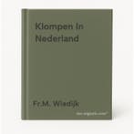 Klompen In Nederland 9789071816116 Fr.M. Wiedijk, Verzenden, Zo goed als nieuw, Fr.M. Wiedijk