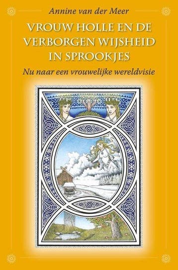 9789082672909 Vrouw Holle en de verborgen wijsheid in spr..., Verzenden, Nieuw, Annine E. G. van der Meer