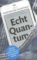 Echt quantum 9789088030772 Martijn van Calmthout, Boeken, Verzenden, Zo goed als nieuw, Martijn van Calmthout