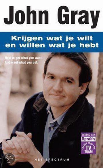 Krijgen wat je wilt en willen wat je hebt - John Gray, Verzenden, Zo goed als nieuw, John Gray