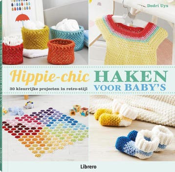 Hippie-chic haken voor babys - Dedri Uys 9789089989604, Verzenden, Gelezen, Dedri Uys