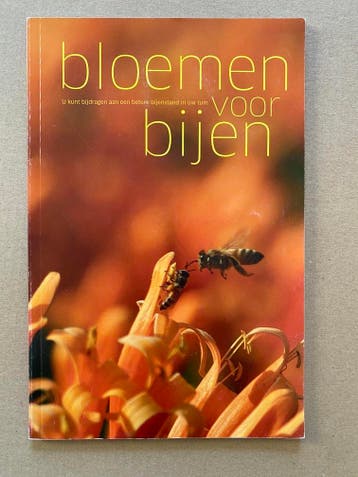 Bijen - Praktisch Drachtplantenboek - Bloemen voor Bijen, Verzenden, Gelezen