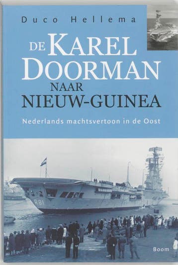 De Karel Doorman naar Nieuw-Guinea - D. Hellema, Verzenden, Zo goed als nieuw, D. Hellema