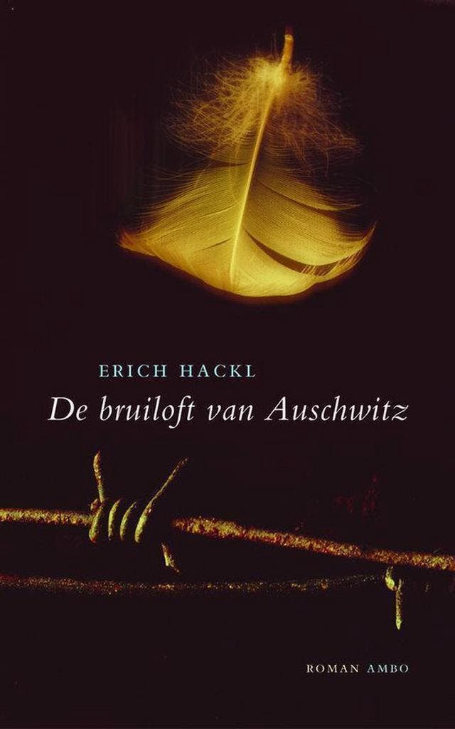 De bruiloft van Auschwitz 9789026318122 E. Hackl, Boeken, Romans, Zo goed als nieuw, Verzenden