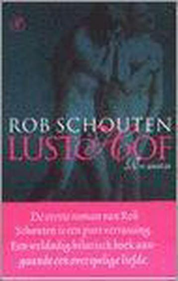 Lusthof - Rob Schouten 9789029537995, Verzenden, Zo goed als nieuw, Rob Schouten