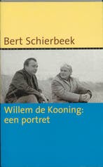 Willem de Kooning : een portret = Willem de Kooning: a, Verzenden, Gelezen, Bert Schierbeek