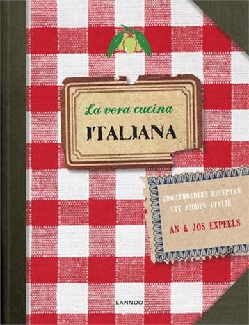 La vera cucina italiana | 9789020997965 | EXPEELS, Jos, Boeken, Ophalen of Verzenden, Zo goed als nieuw, EXPEELS, Jos
