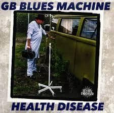 cd - GB Blues Machine - Health Disease, Cd's en Dvd's, Verzenden, Nieuw in verpakking