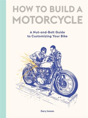 How To Build A Motorcycle | Gary Inman | Nieuw, Ophalen of Verzenden, Nieuw, Gary Inman