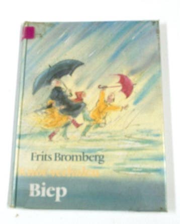BIEP 2-KNOR-VERHALEN - F. Bromberg 9789001495930, Boeken, Verzenden, Gelezen, F. Bromberg